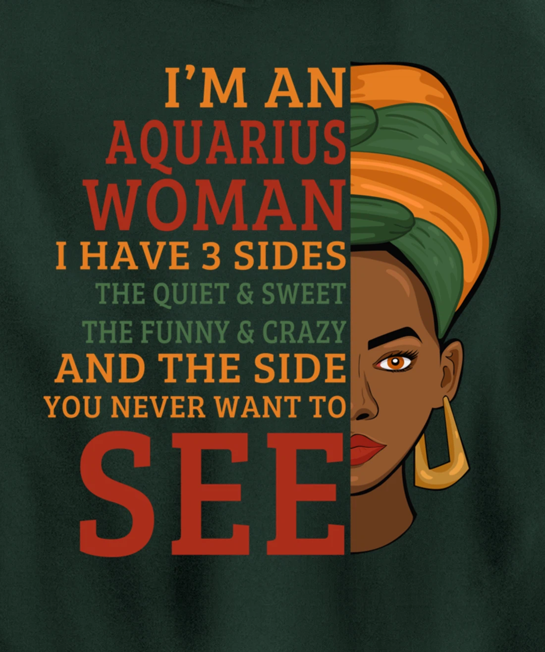 I'm An Aquarius Woman I Have 3 Sides Funny Gift Pullover Hoodie