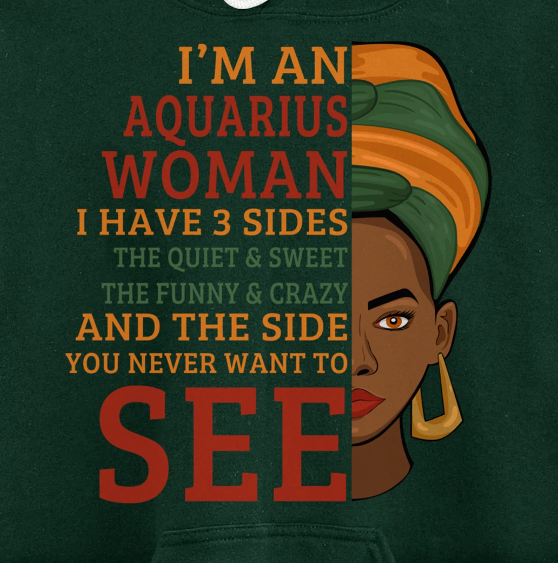 I'm An Aquarius Woman I Have 3 Sides Funny Gift Pullover Hoodie