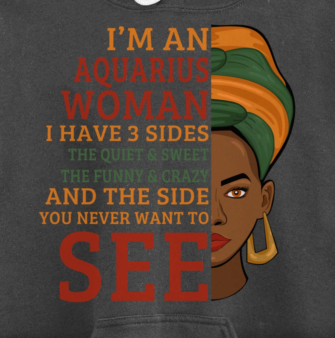 I'm An Aquarius Woman I Have 3 Sides Funny Gift Pullover Hoodie