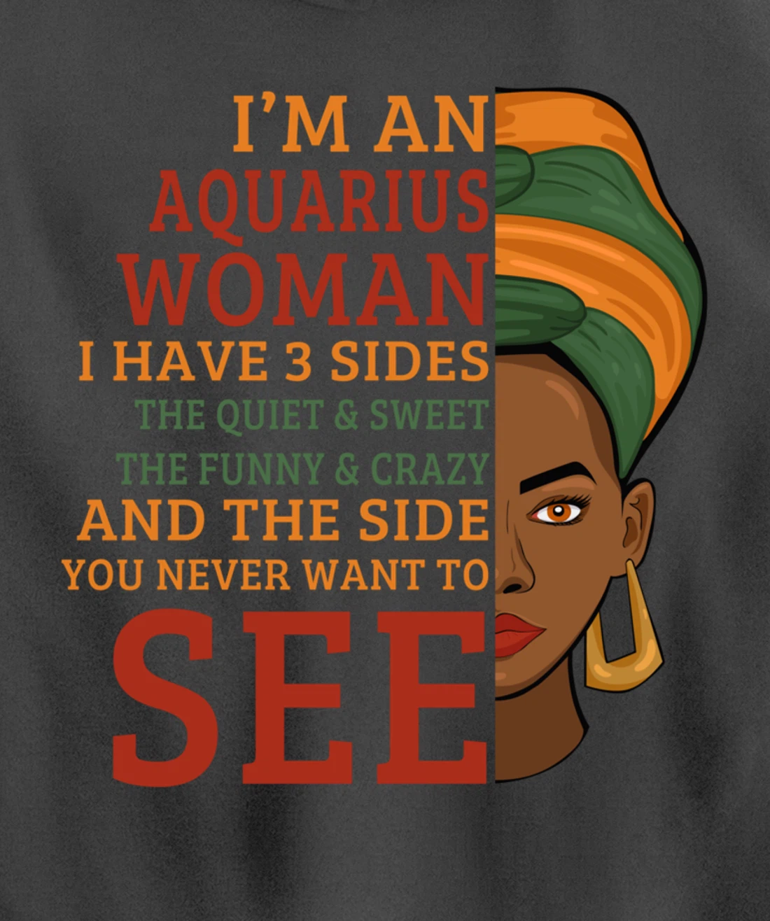 I'm An Aquarius Woman I Have 3 Sides Funny Gift Pullover Hoodie