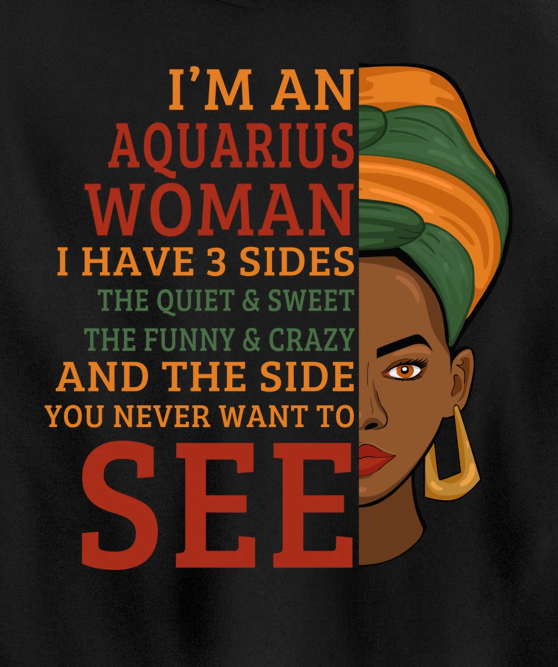 I'm An Aquarius Woman I Have 3 Sides Funny Gift Pullover Hoodie