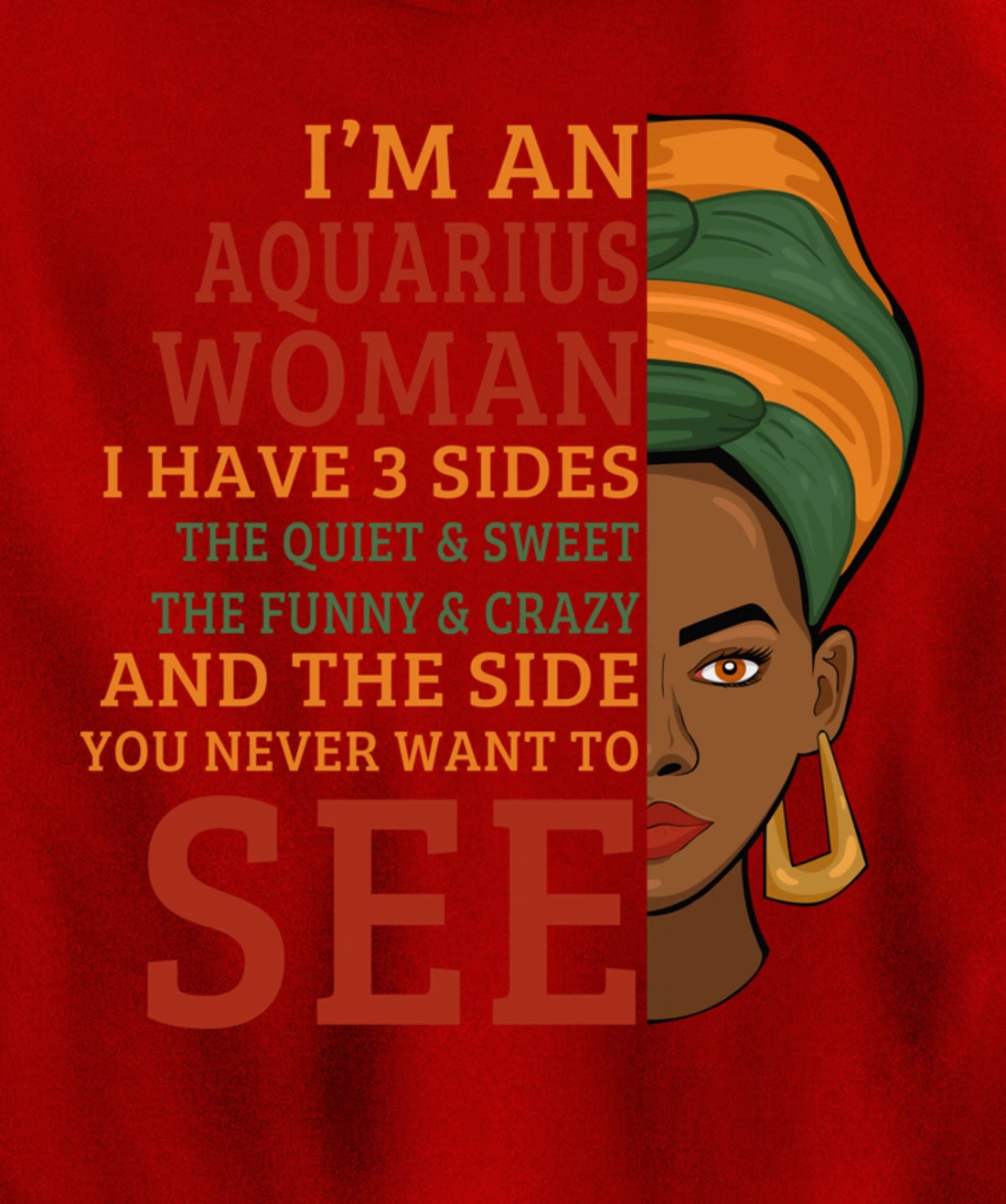 I'm An Aquarius Woman I Have 3 Sides Funny Gift Pullover Hoodie