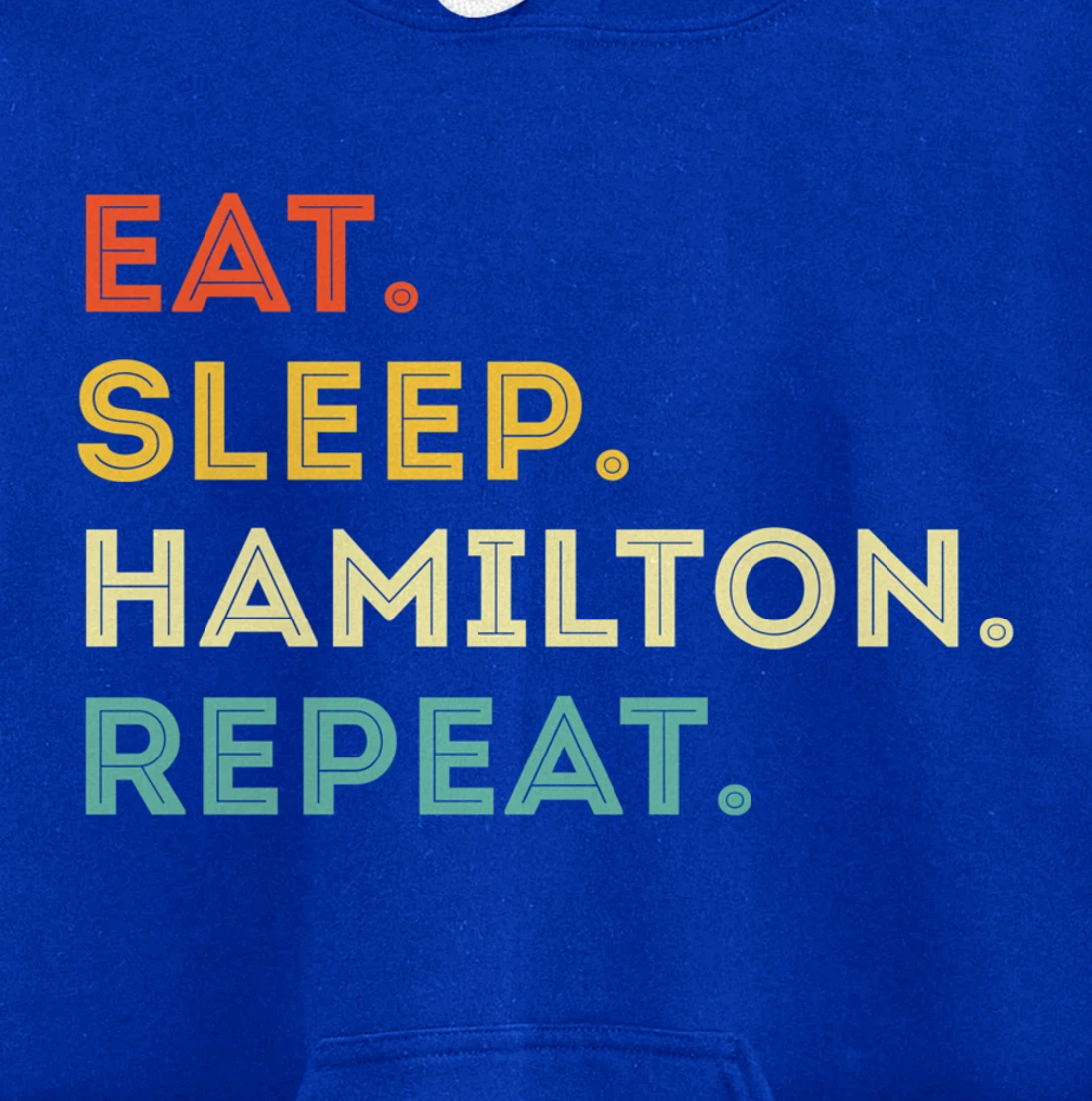 Vintage Hamilton Gift Idea - Eat Sleep Hamilton Repeat Pullover Hoodie