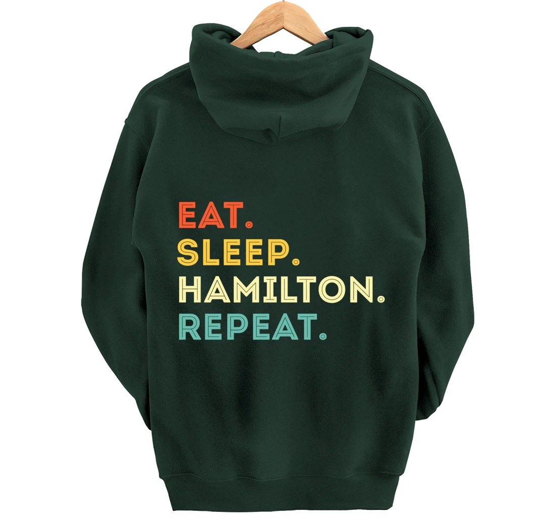 Vintage Hamilton Gift Idea - Eat Sleep Hamilton Repeat Pullover Hoodie