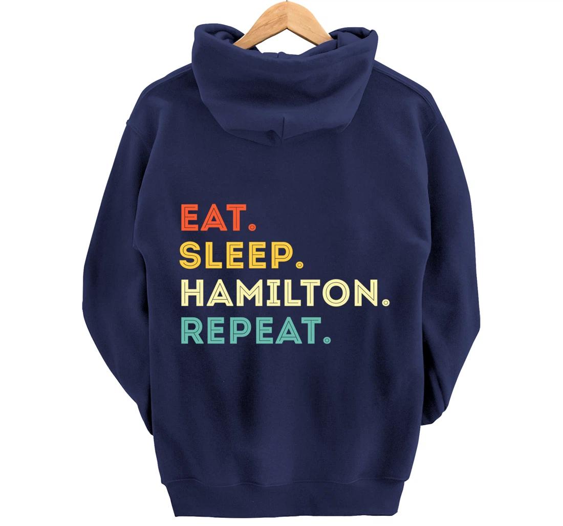 Vintage Hamilton Gift Idea - Eat Sleep Hamilton Repeat Pullover Hoodie