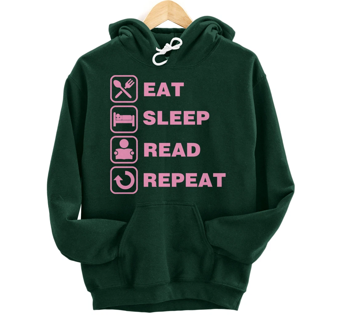 Eat Sleep Read Repeat Reading Literary Gift for Teachers Pullover Hoodie