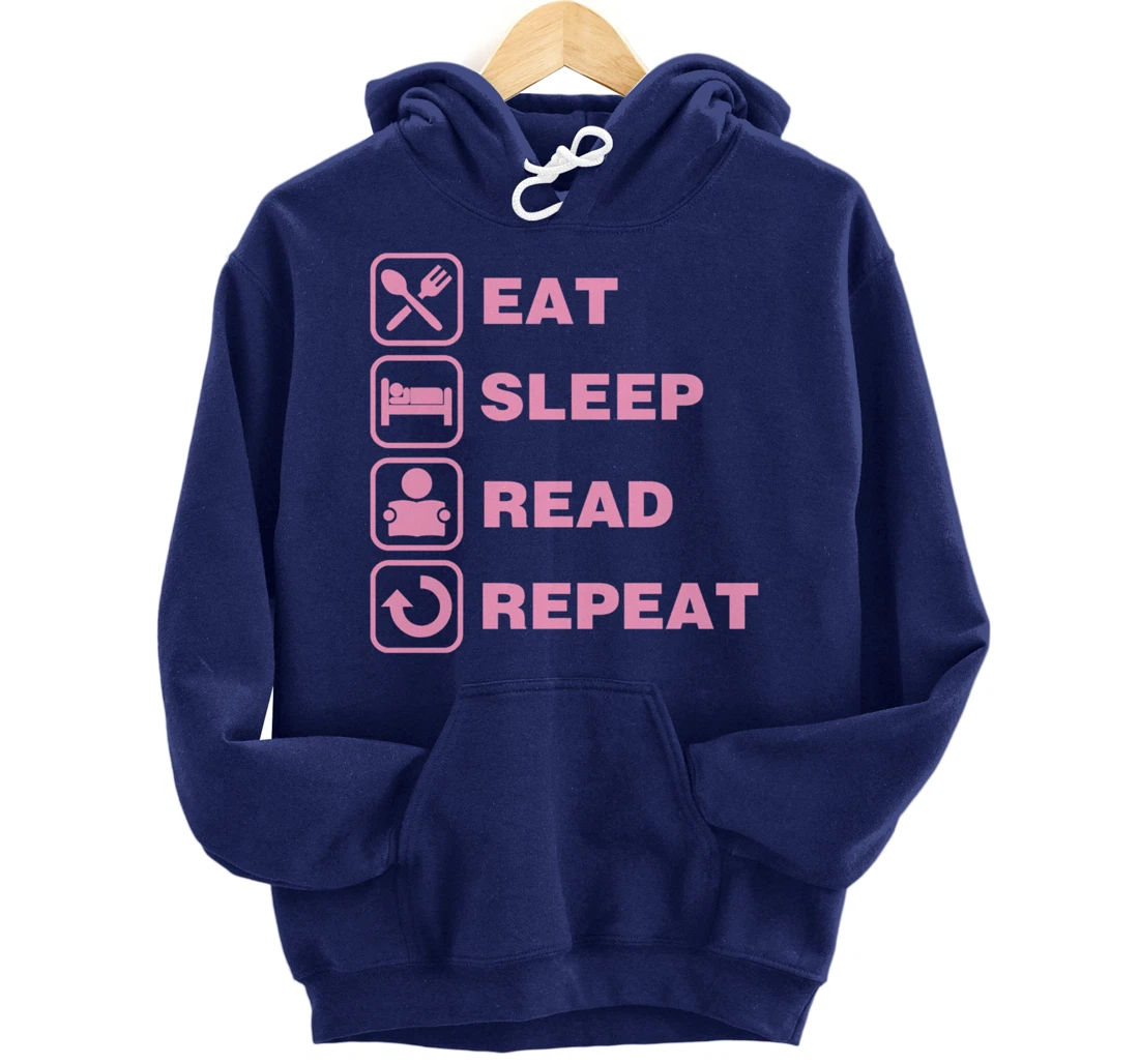 Eat Sleep Read Repeat Reading Literary Gift for Teachers Pullover Hoodie
