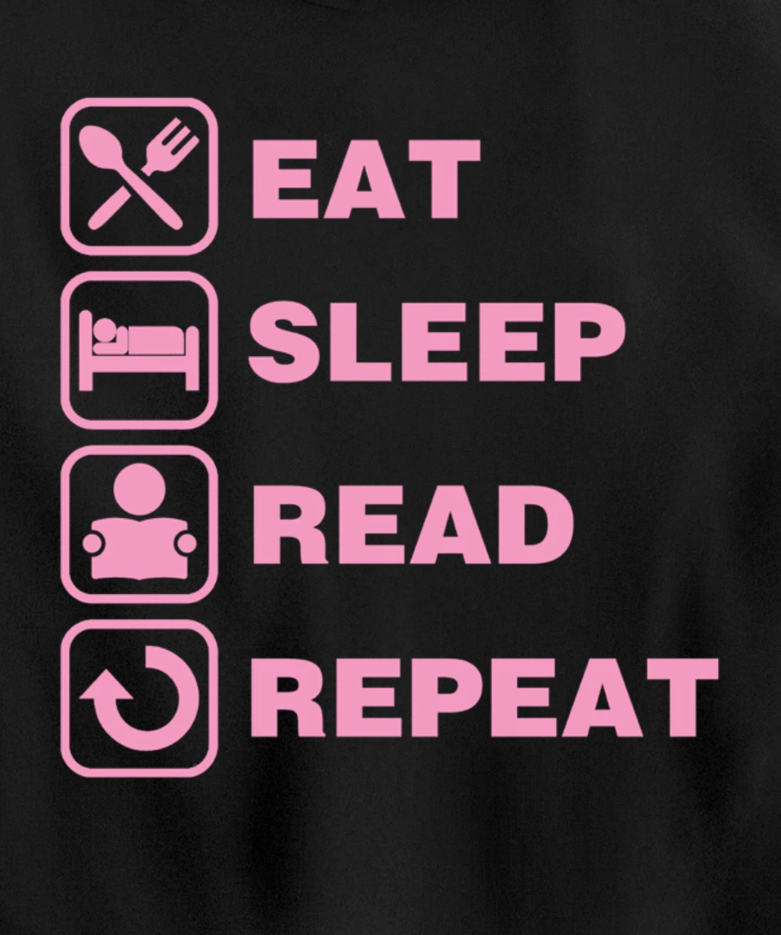 Eat Sleep Read Repeat Reading Literary Gift for Teachers Pullover Hoodie