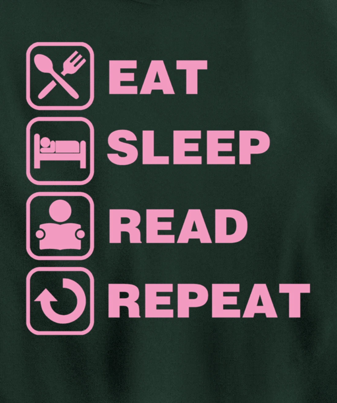 Eat Sleep Read Repeat Reading Literary Gift for Teachers Pullover Hoodie
