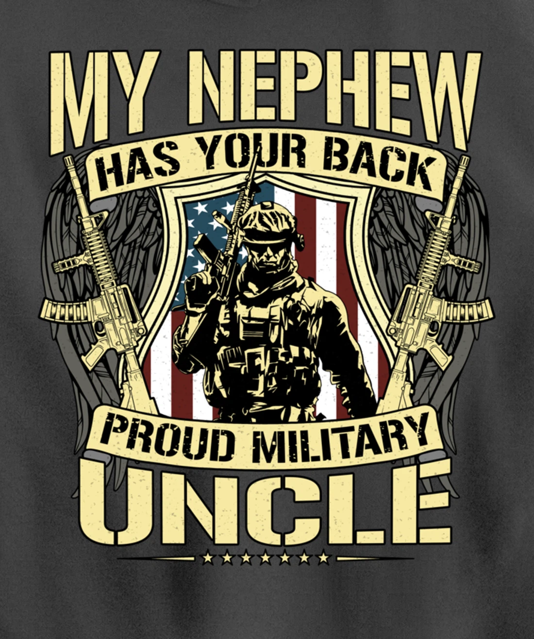 My Nephew Has Your Back - Proud Military Uncle Army Family Pullover Hoodie