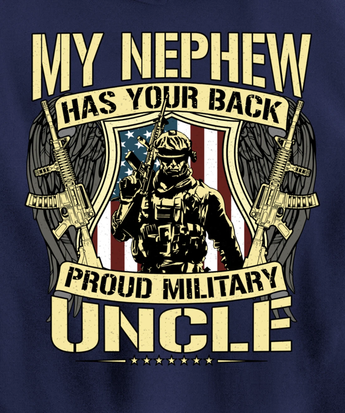 My Nephew Has Your Back - Proud Military Uncle Army Family Pullover Hoodie