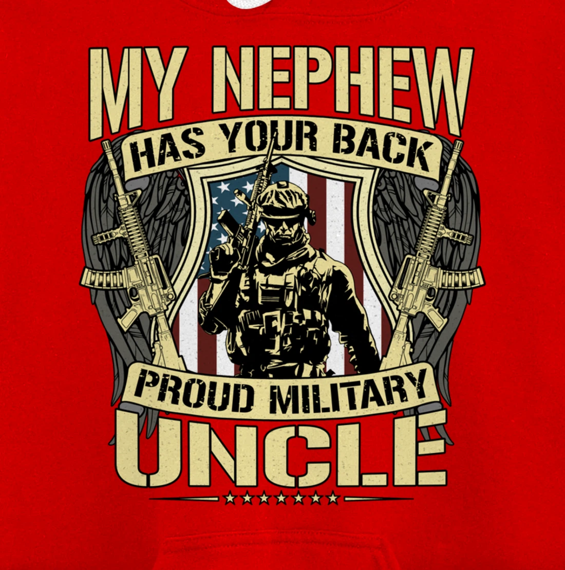 My Nephew Has Your Back - Proud Military Uncle Army Family Pullover Hoodie