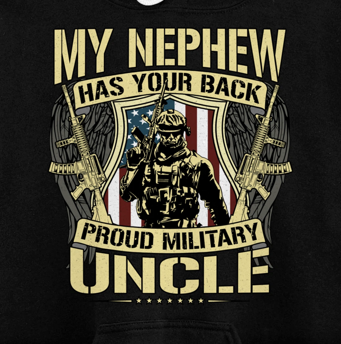 My Nephew Has Your Back - Proud Military Uncle Army Family Pullover Hoodie