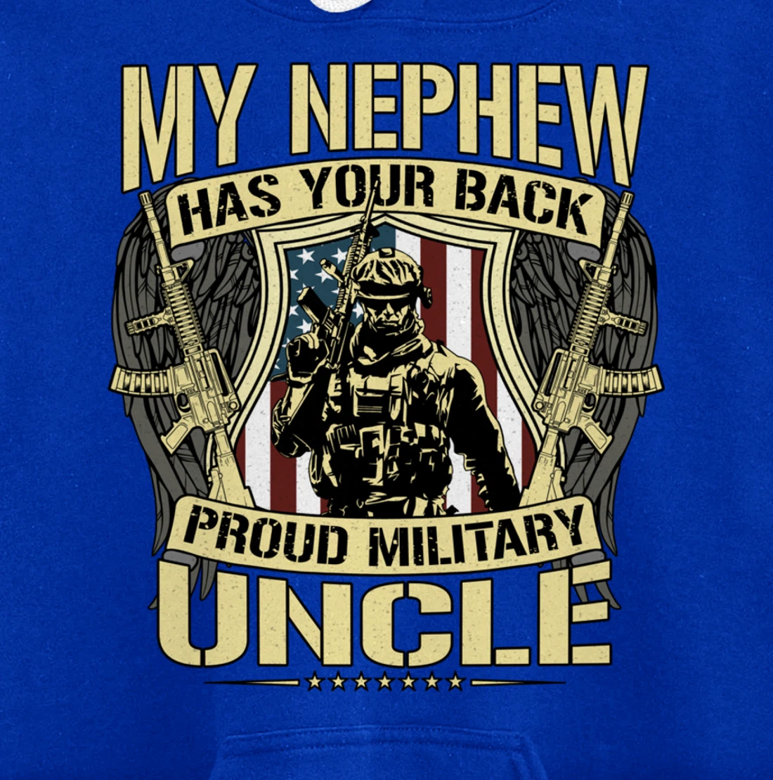 My Nephew Has Your Back - Proud Military Uncle Army Family Pullover Hoodie