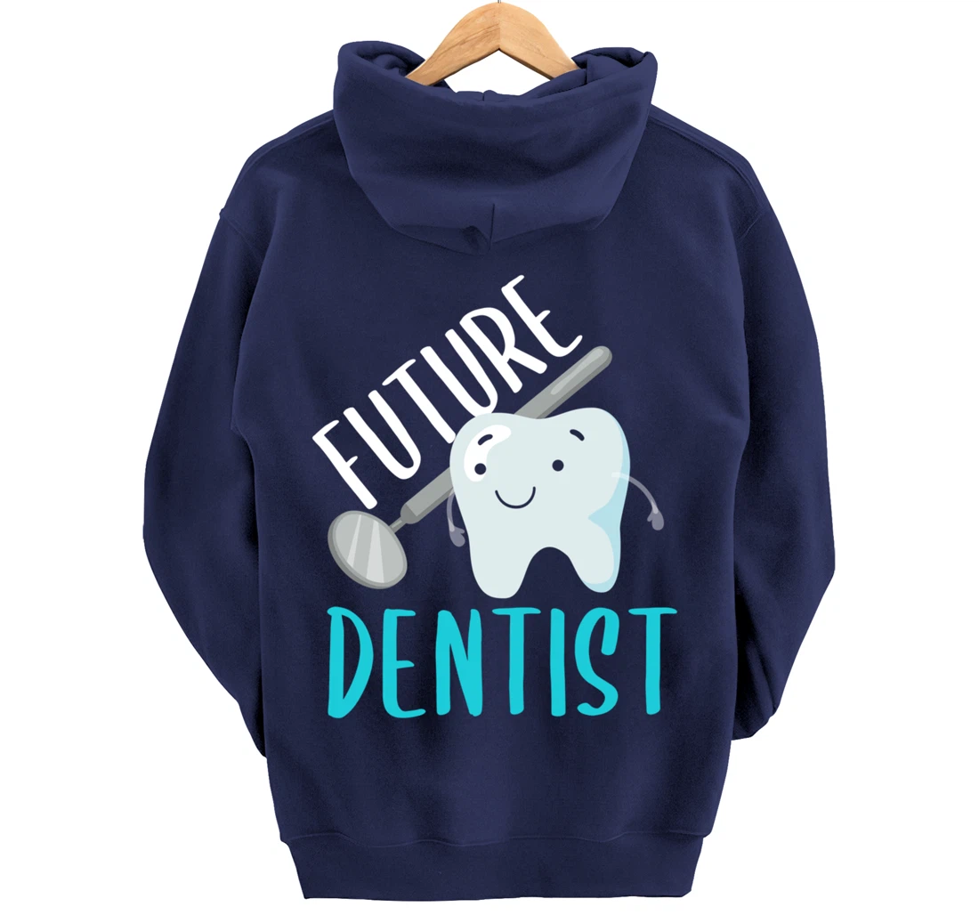 Future Dentist Shirt Funny Becoming a Dentist Tooth Gift Pullover Hoodie