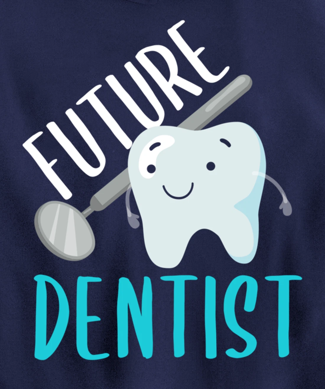 Future Dentist Shirt Funny Becoming a Dentist Tooth Gift Pullover Hoodie