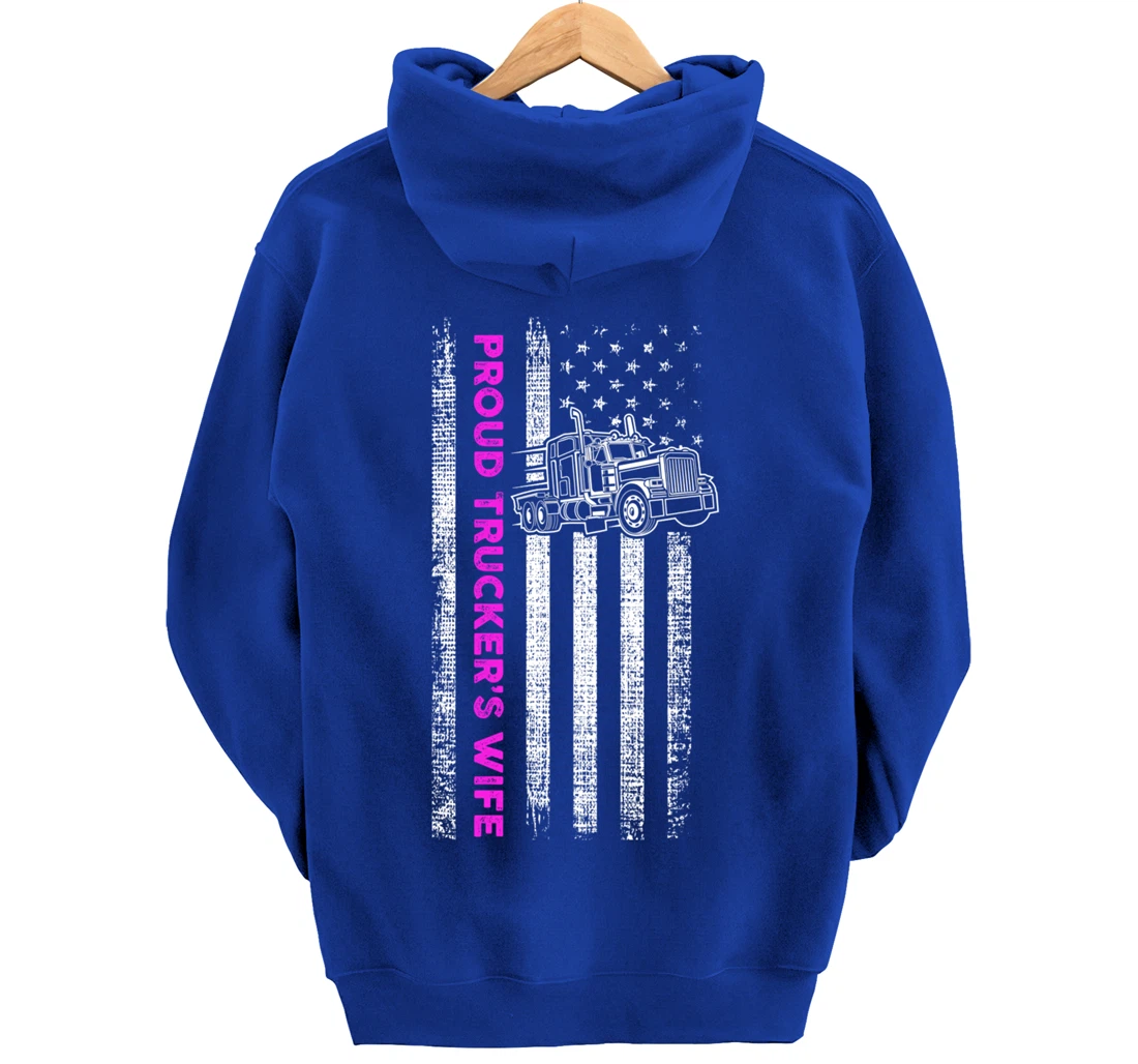 Proud Trucker's Wife - Patriotic Truck Driver American Flag Pullover Hoodie