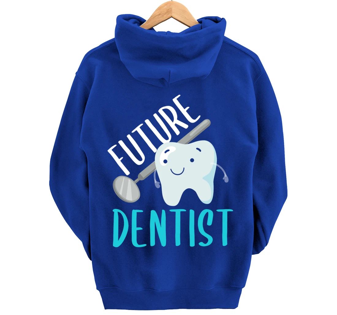 Future Dentist Shirt Funny Becoming a Dentist Tooth Gift Pullover Hoodie