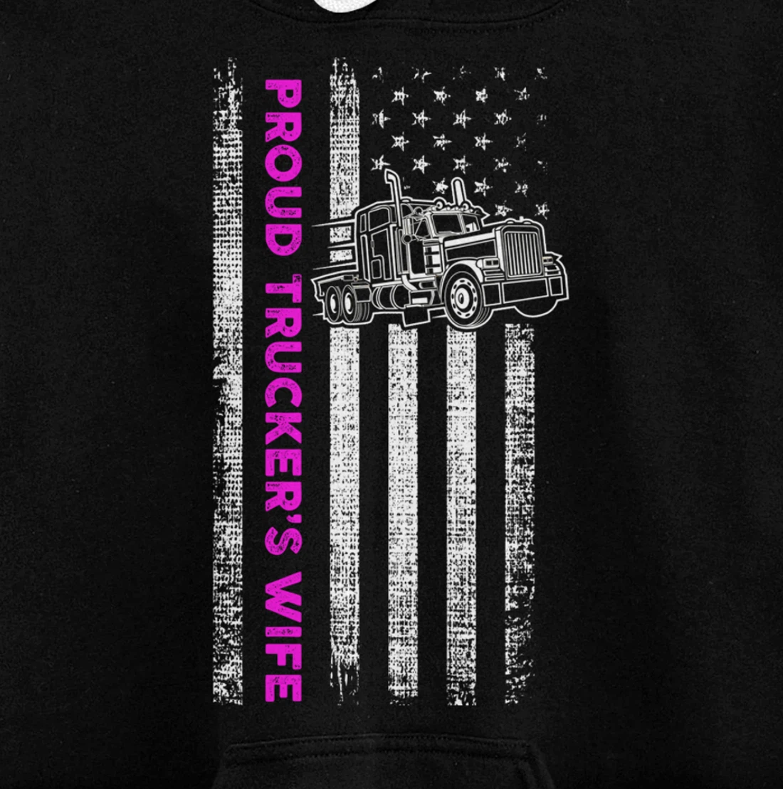 Proud Trucker's Wife - Patriotic Truck Driver American Flag Pullover Hoodie