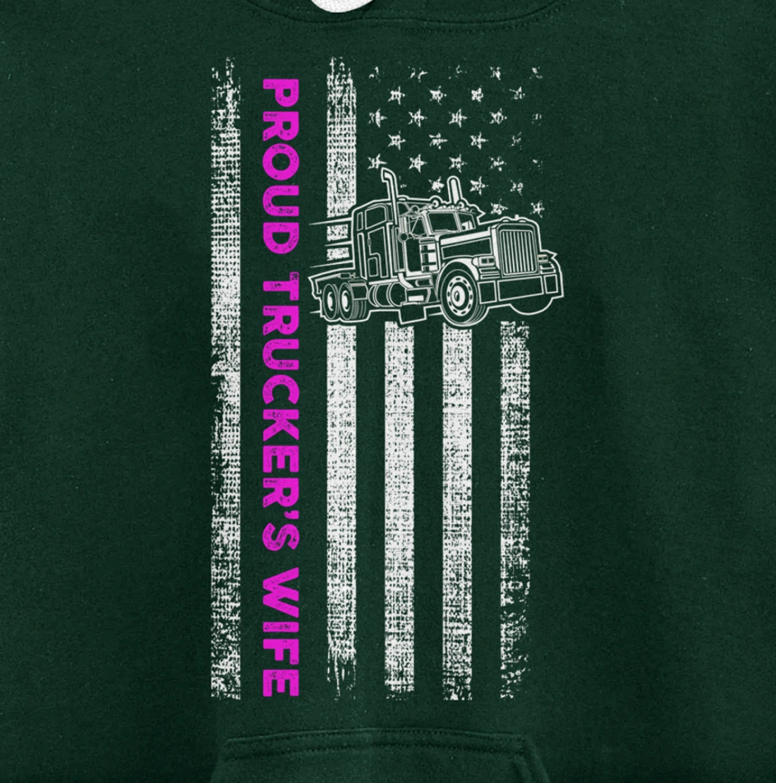 Proud Trucker's Wife - Patriotic Truck Driver American Flag Pullover Hoodie