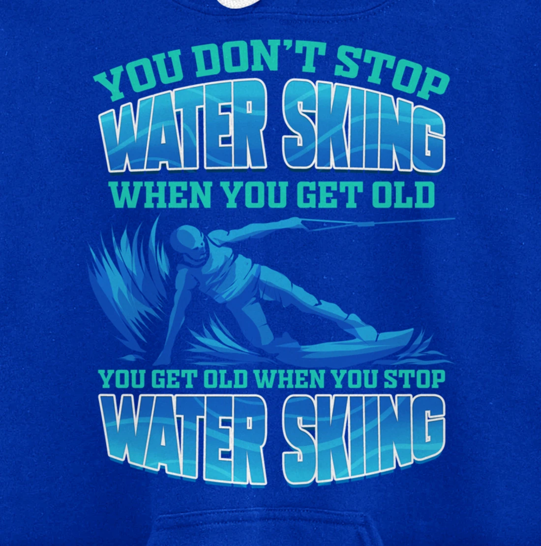 Waterski Waterskiing Water Ski Pullover Hoodie
