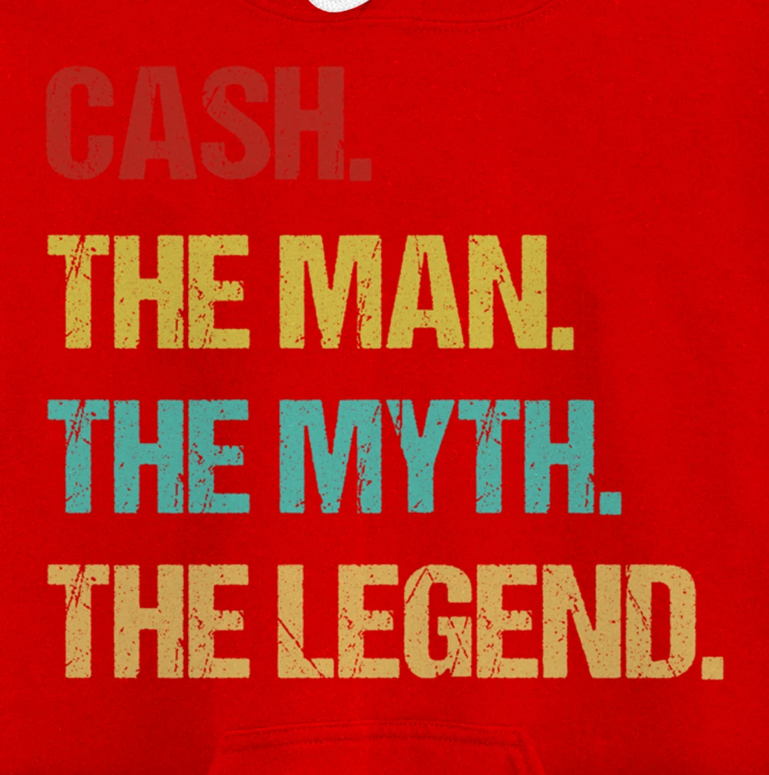Cash The Man The Myth The Legend Pullover Hoodie