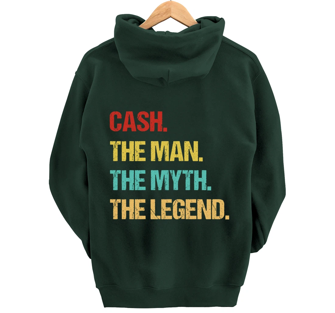 Cash The Man The Myth The Legend Pullover Hoodie