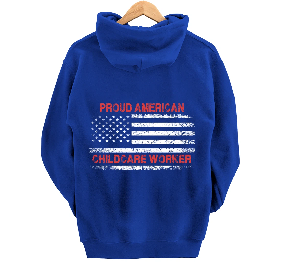 Proud American Patriotic USA Flag Gift Childcare Worker Pullover Hoodie