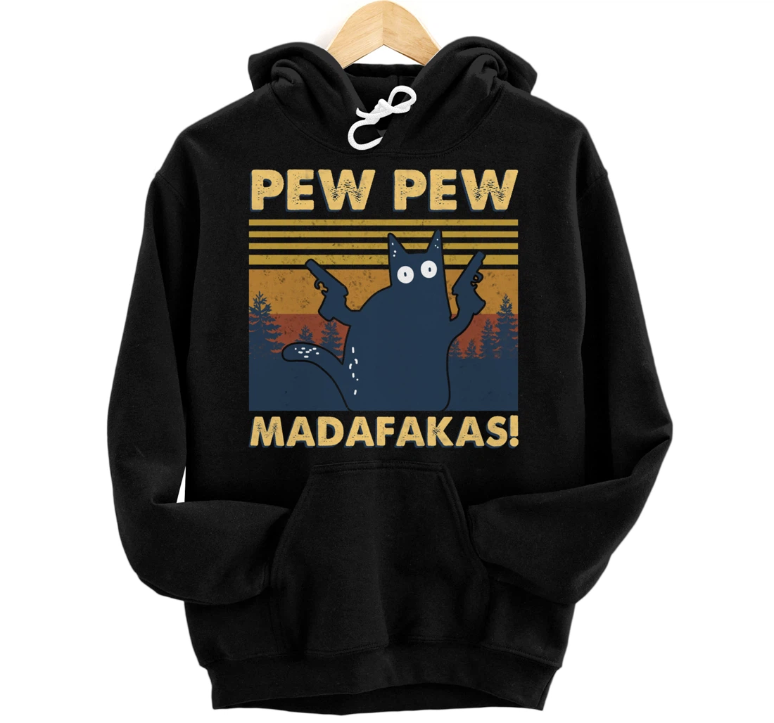 Cat Vintage Pew Pew Pew Madafakas Cat Crazy Pew Vintage Pullover Hoodie