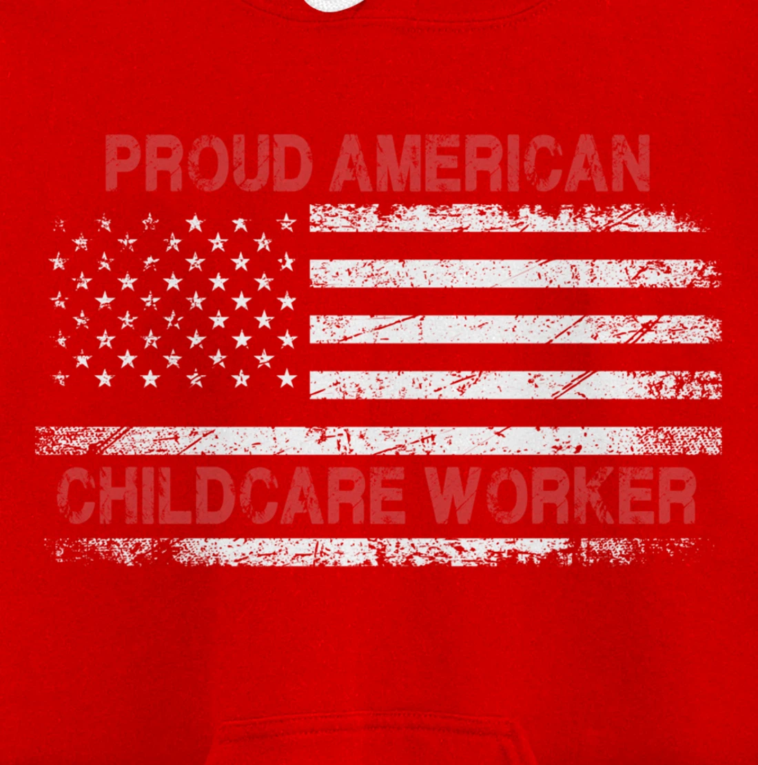 Proud American Patriotic USA Flag Gift Childcare Worker Pullover Hoodie