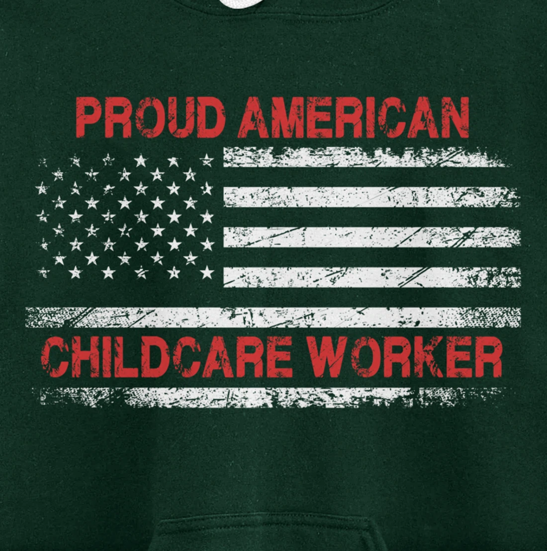 Proud American Patriotic USA Flag Gift Childcare Worker Pullover Hoodie