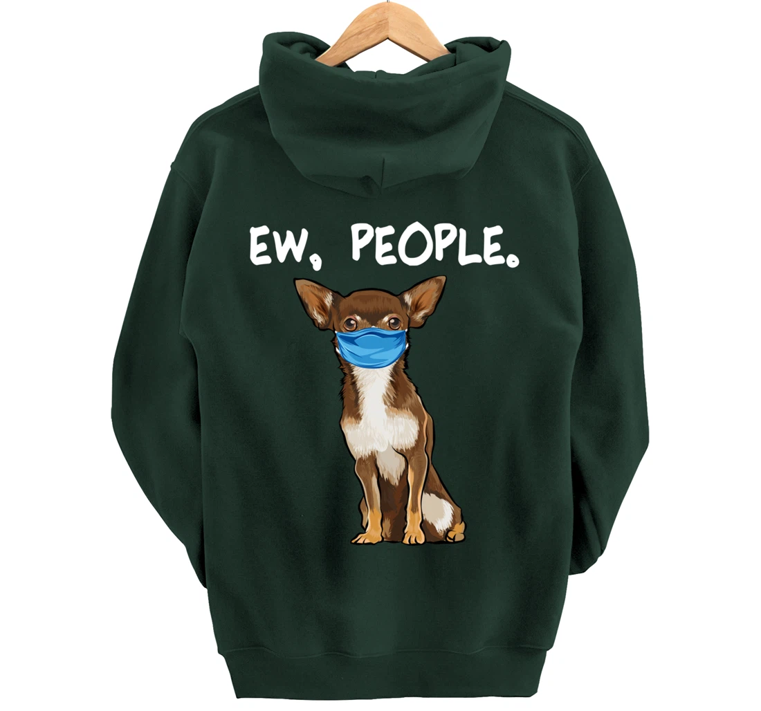 Brown Chihuahua Ew People Dog Wearing Face Mask Pullover Hoodie