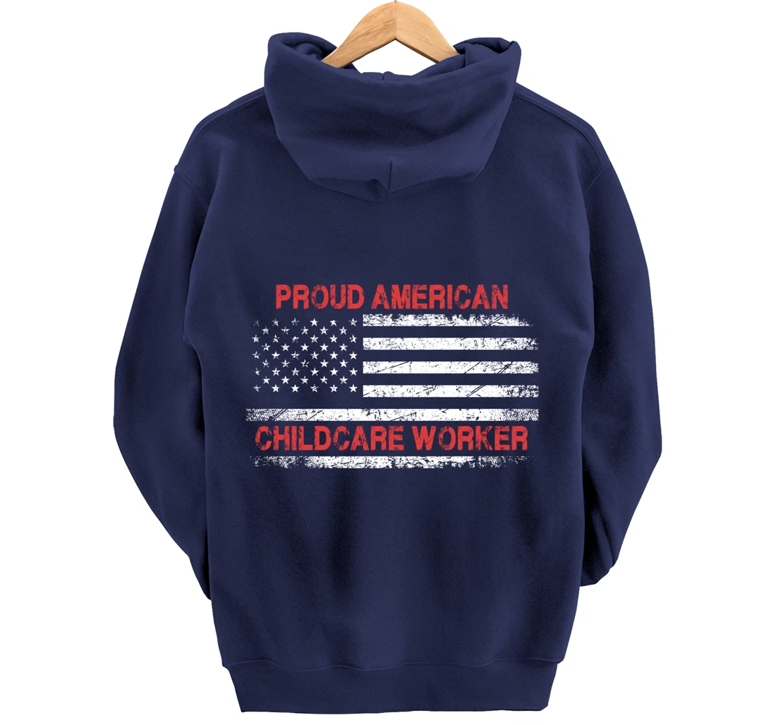 Proud American Patriotic USA Flag Gift Childcare Worker Pullover Hoodie