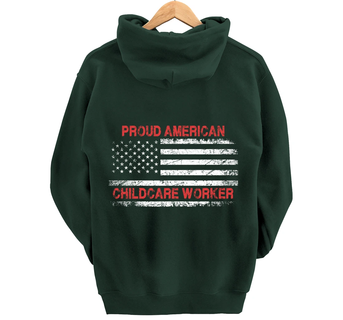 Proud American Patriotic USA Flag Gift Childcare Worker Pullover Hoodie