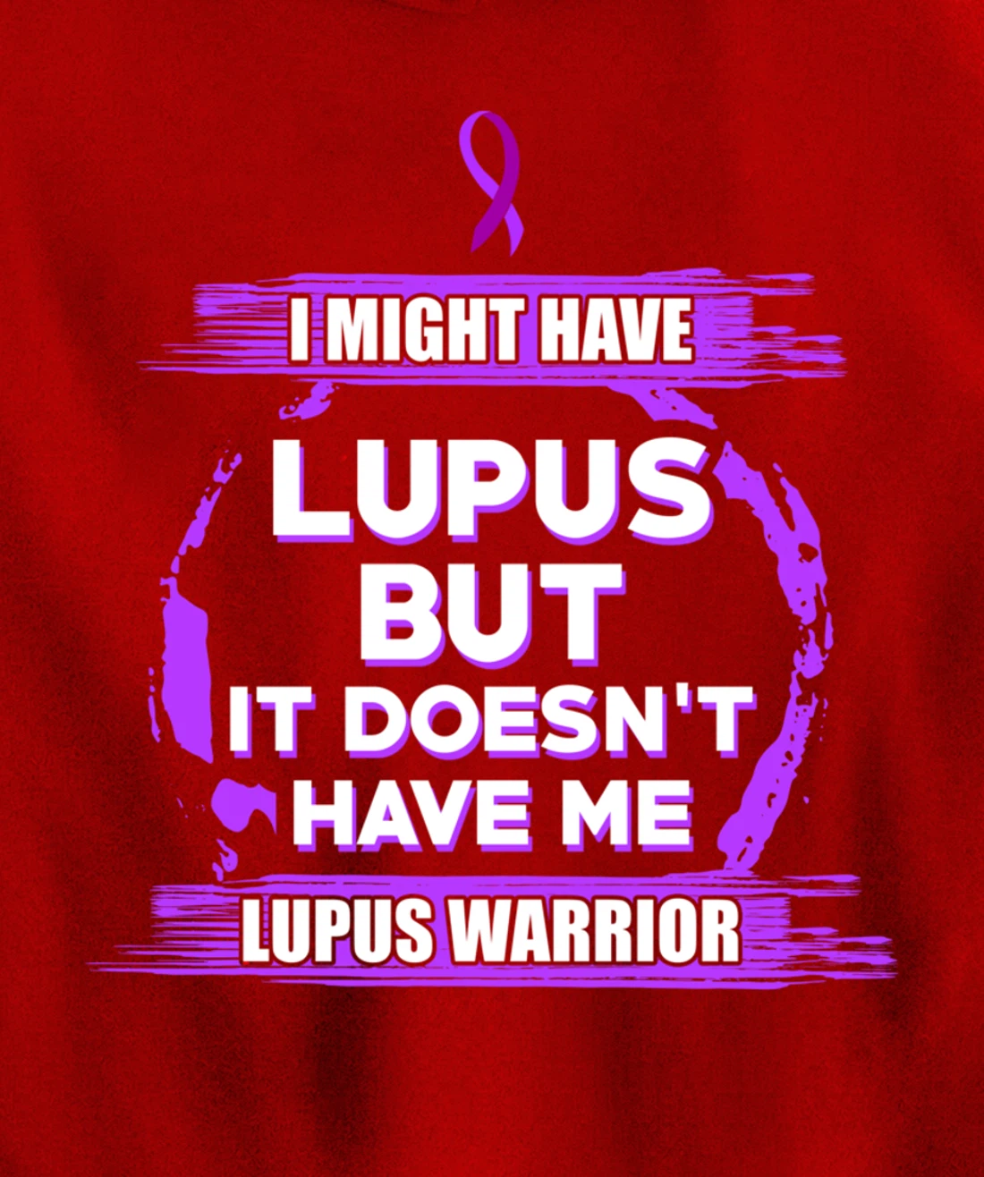Lupus Have Survivor Warrior Pullover Hoodie