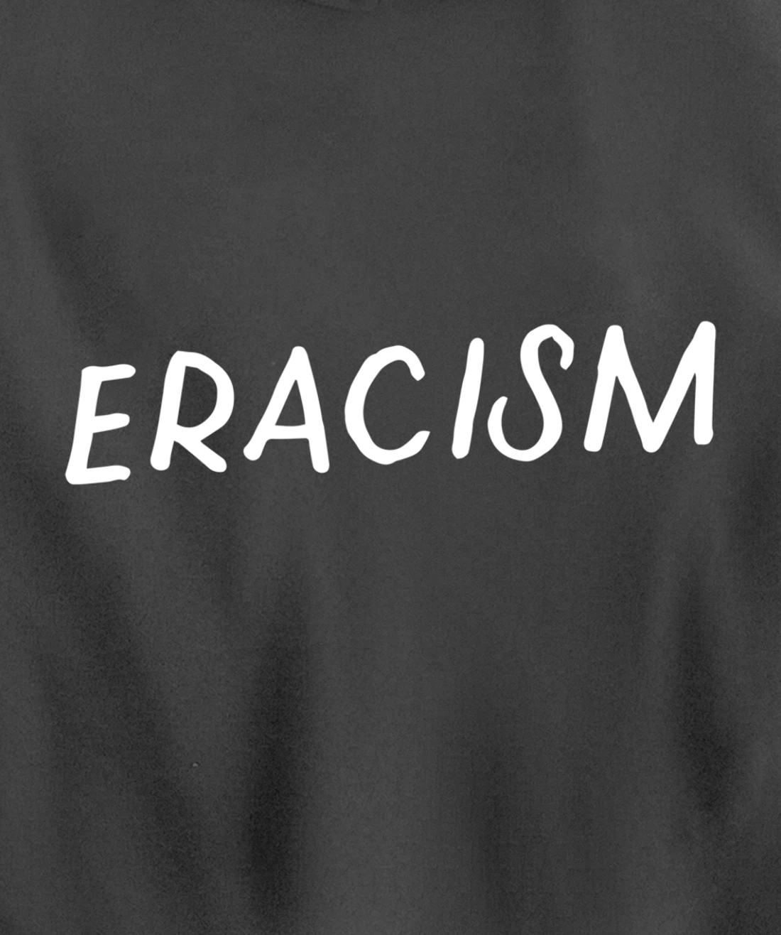 Eracism Remove Belief One Race Superior End Erase Racism Pullover Hoodie