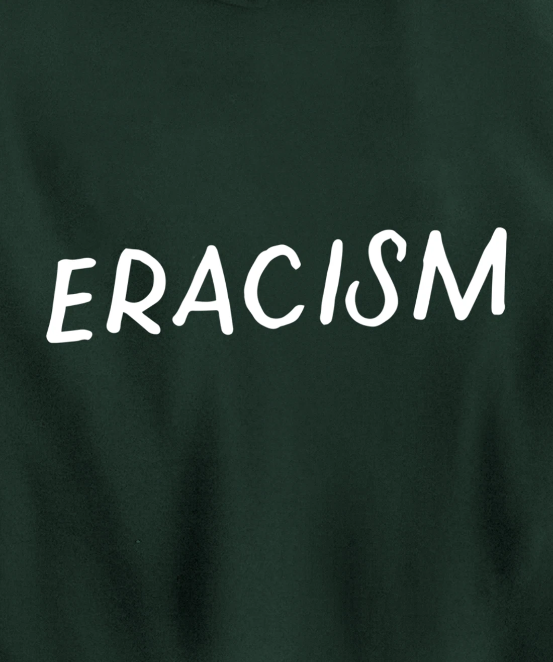 Eracism Remove Belief One Race Superior End Erase Racism Pullover Hoodie