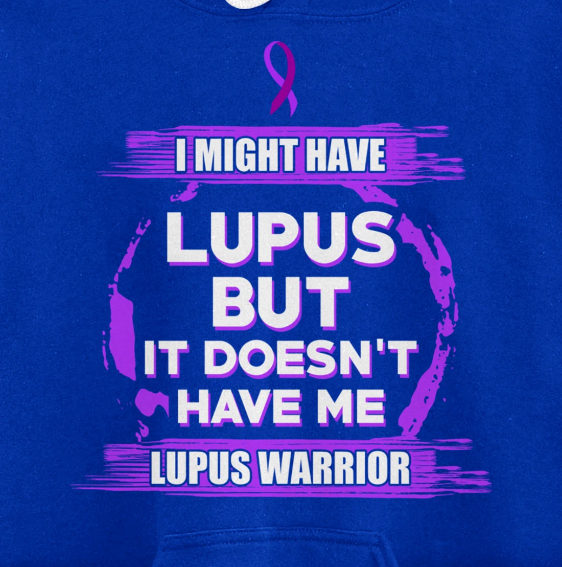 Lupus Have Survivor Warrior Pullover Hoodie