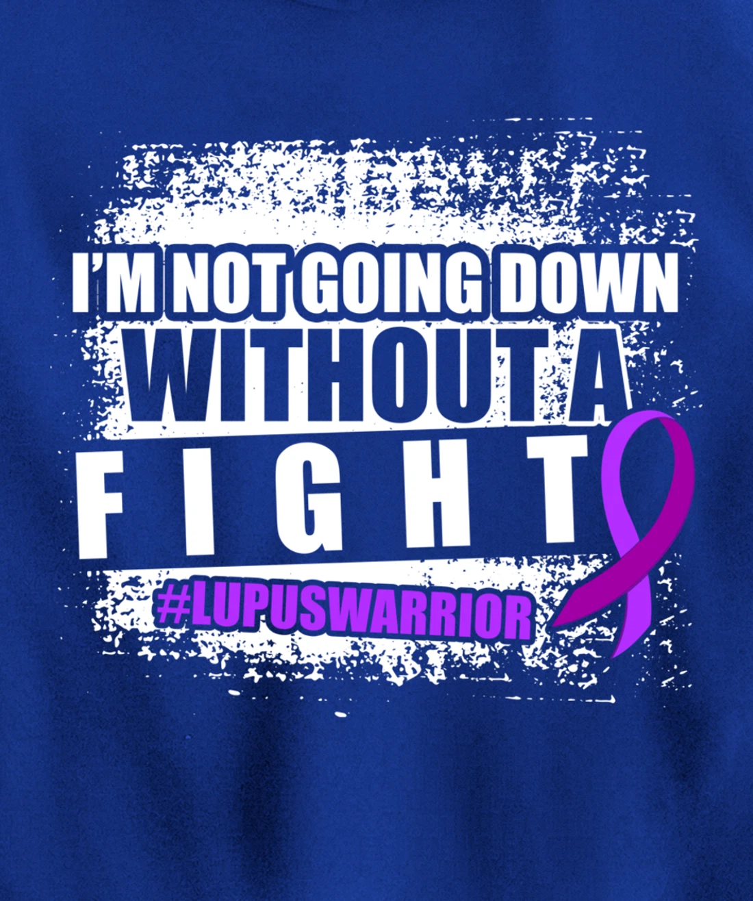 Lupus Down Survivor Warrior Pullover Hoodie