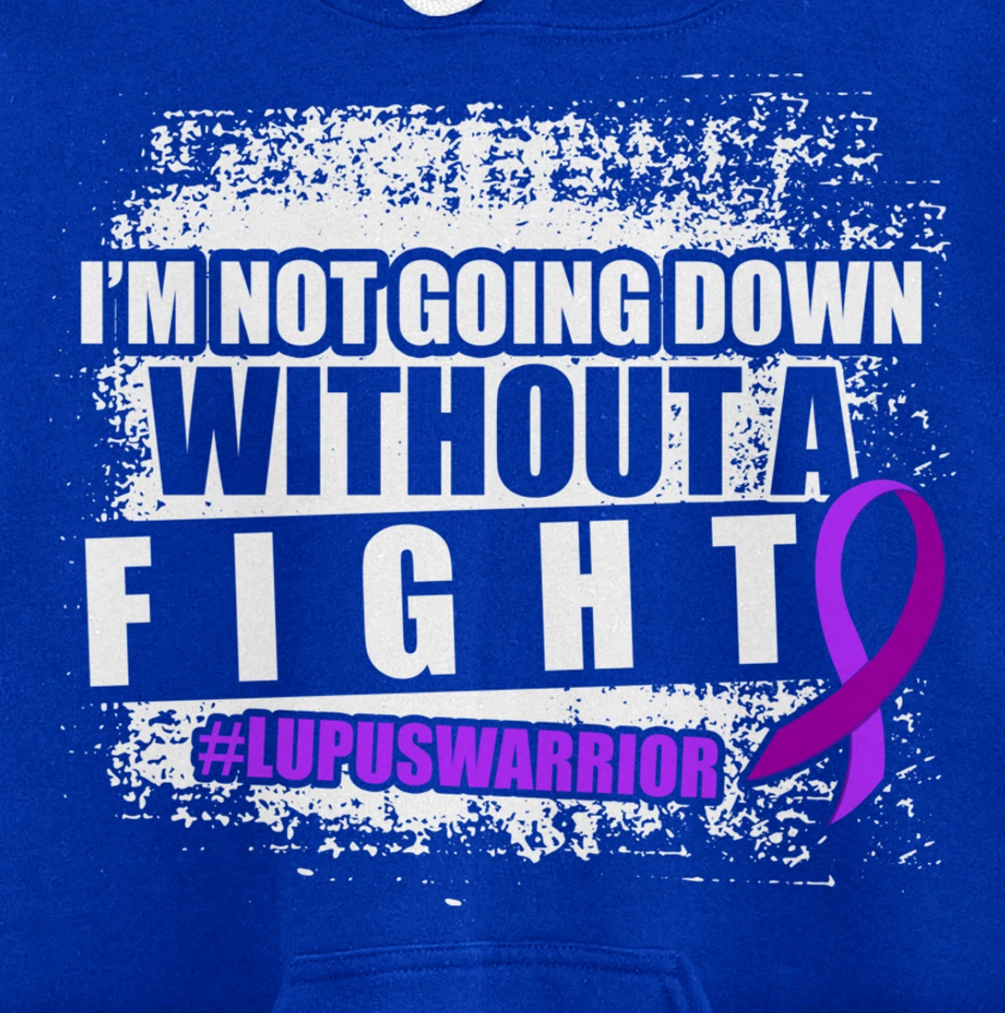 Lupus Down Survivor Warrior Pullover Hoodie