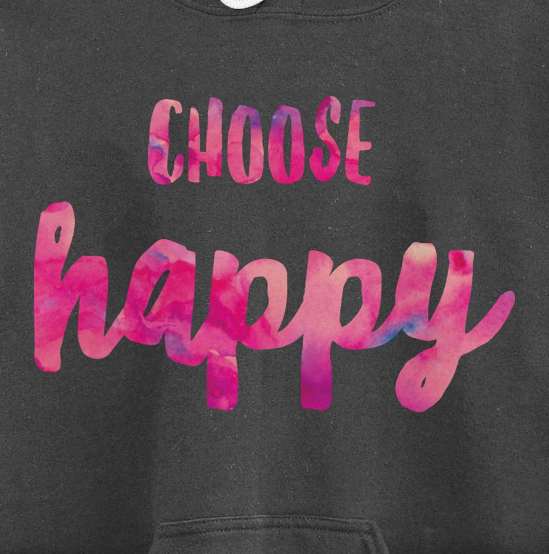 Choose Happiness Positive Vibes Happiness. Gratitude Fun Pullover Hoodie