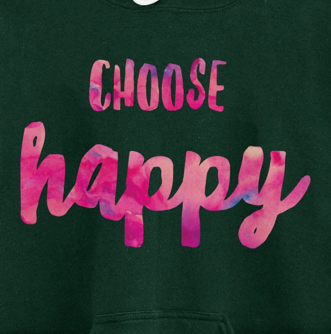 Choose Happiness Positive Vibes Happiness. Gratitude Fun Pullover Hoodie