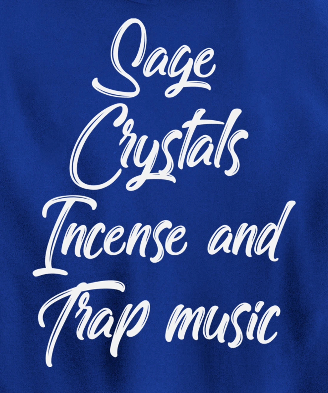 Sage Crystals Incense & Trap Music Lover Girls Women Gift Pullover Hoodie