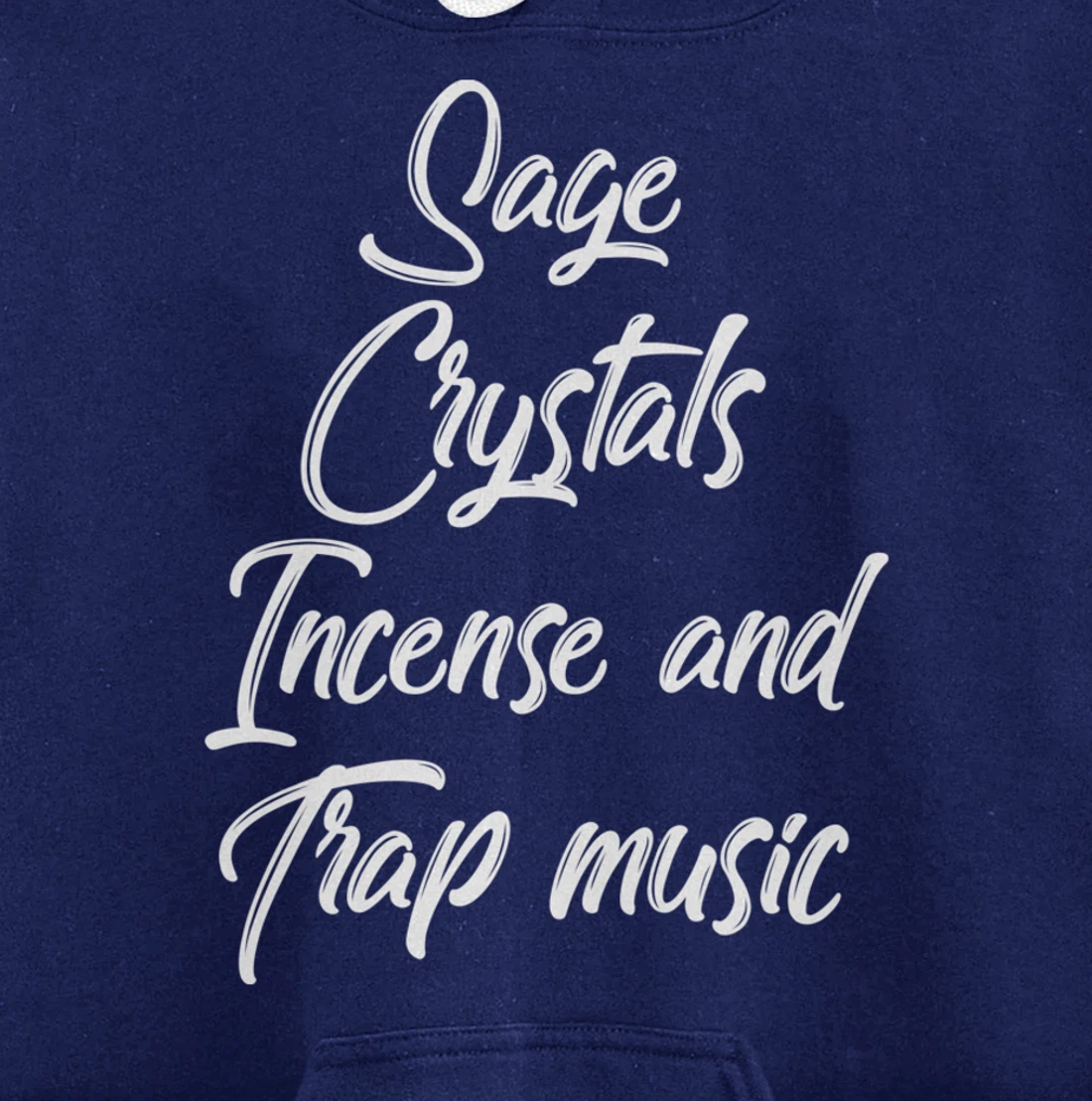 Sage Crystals Incense & Trap Music Lover Girls Women Gift Pullover Hoodie