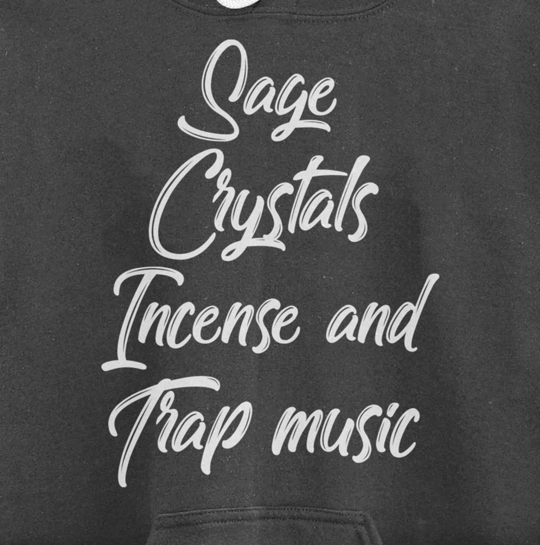 Sage Crystals Incense & Trap Music Lover Girls Women Gift Pullover Hoodie