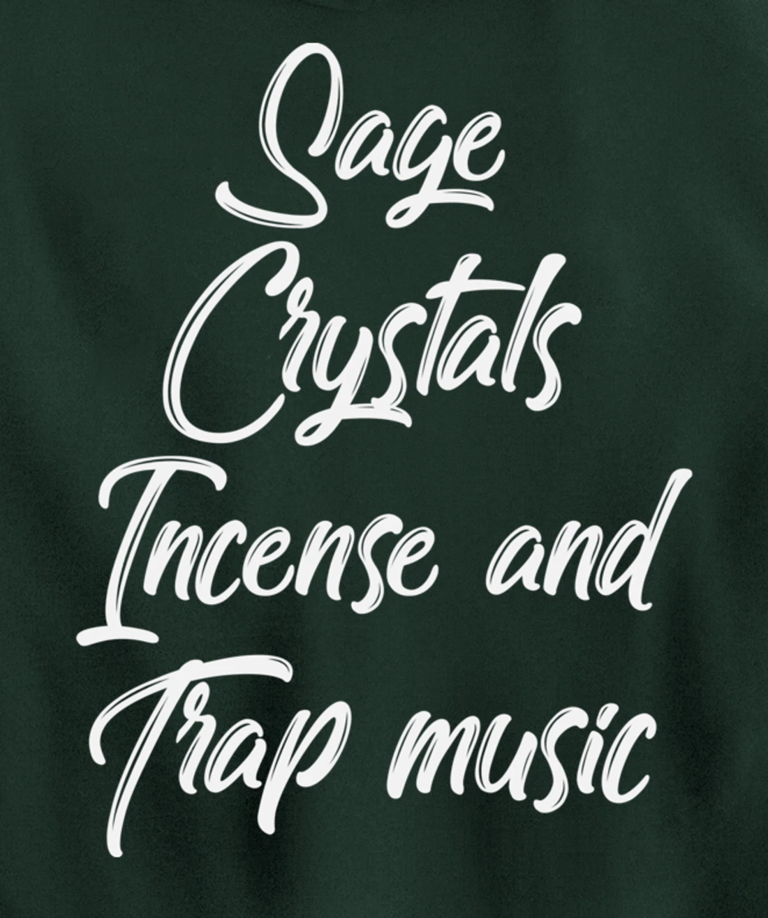 Sage Crystals Incense & Trap Music Lover Girls Women Gift Pullover Hoodie