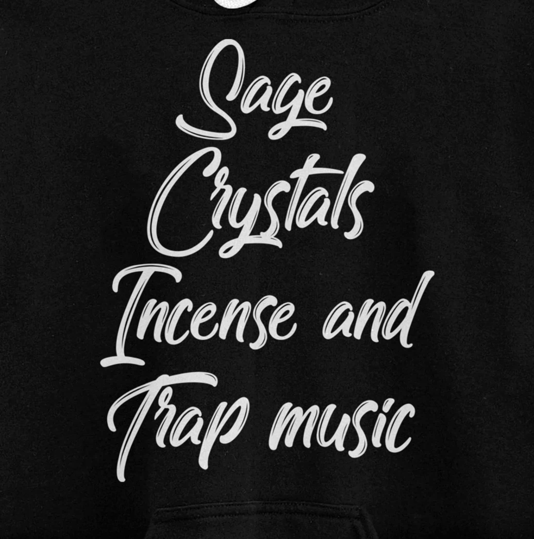 Sage Crystals Incense & Trap Music Lover Girls Women Gift Pullover Hoodie