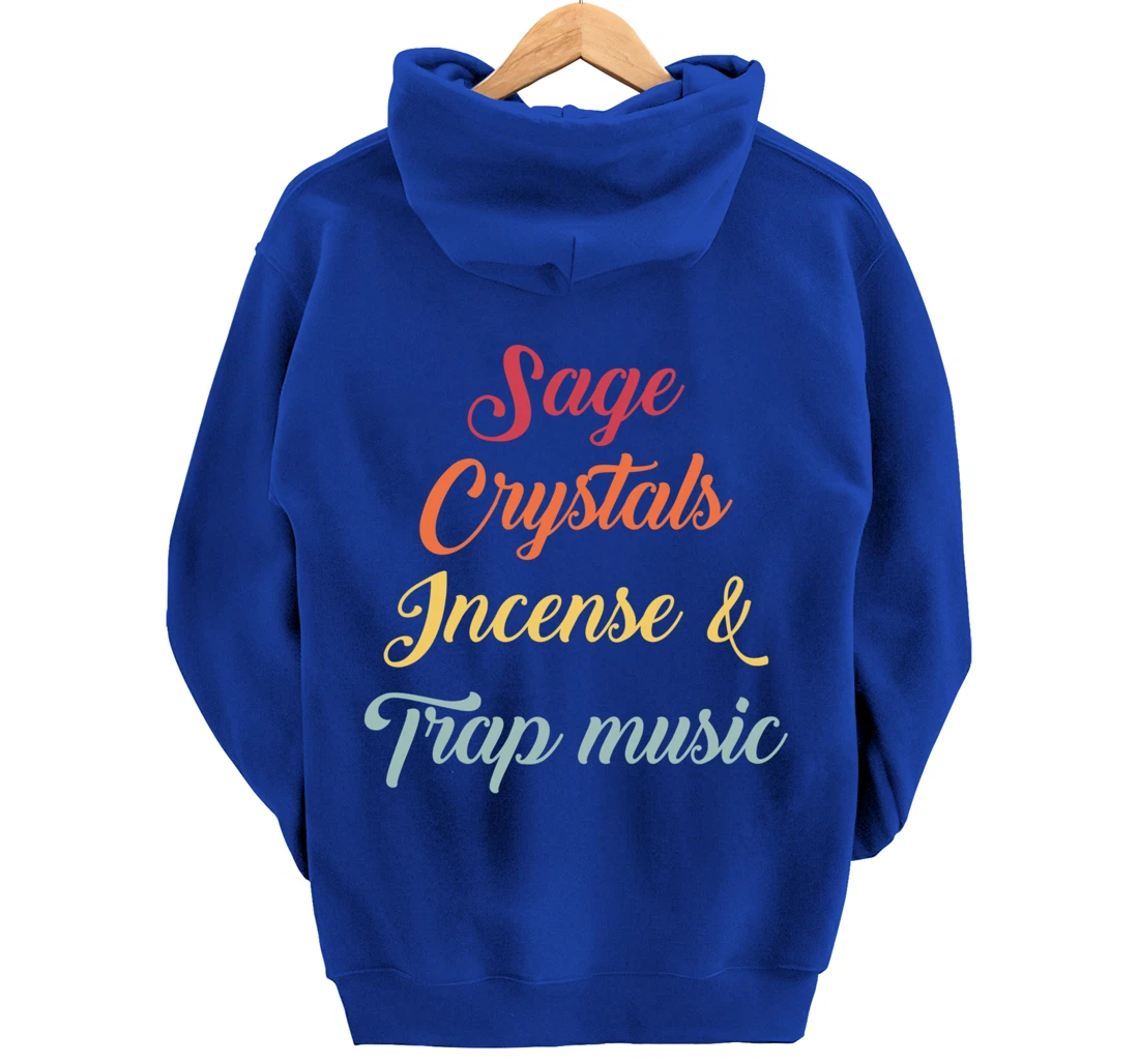 Sage Crystals Incense & Trap Music Lover Girls Women Gift Pullover Hoodie