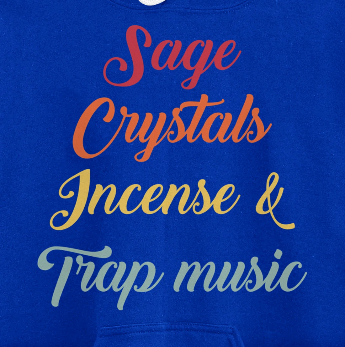 Sage Crystals Incense & Trap Music Lover Girls Women Gift Pullover Hoodie