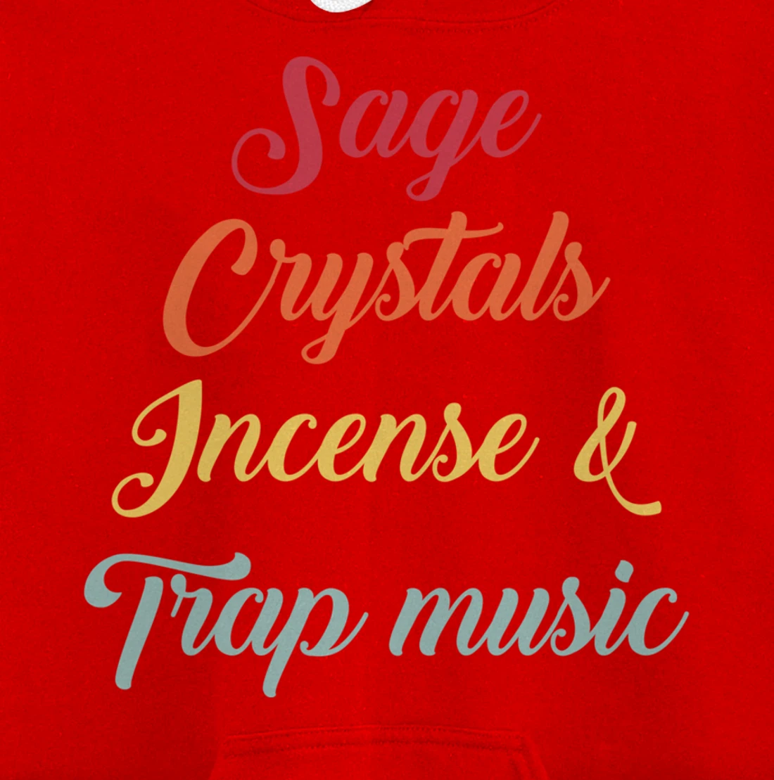Sage Crystals Incense & Trap Music Lover Girls Women Gift Pullover Hoodie
